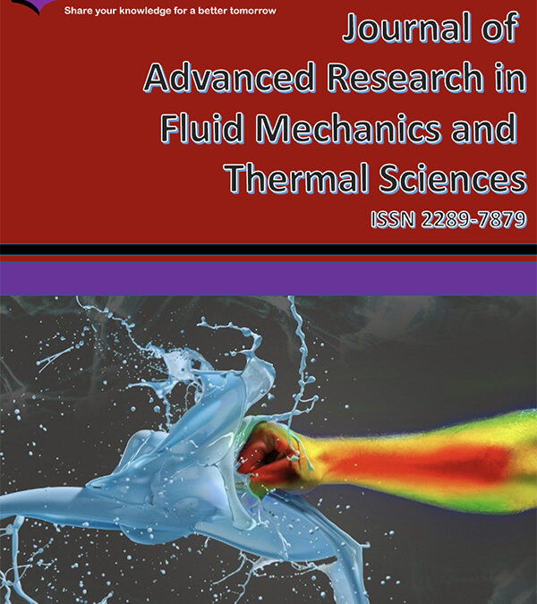 Journal of Advanced Research in Fluid Mechanics and Thermal Sciences