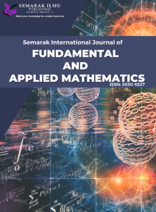 Semarak International Journal of Fundamental and Applied Mathematics (SIJFAM)