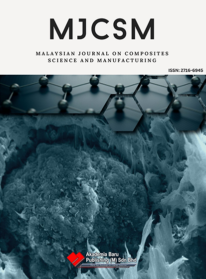 Malaysian Journal on Composites Science and Manufacturing (MJCSM)