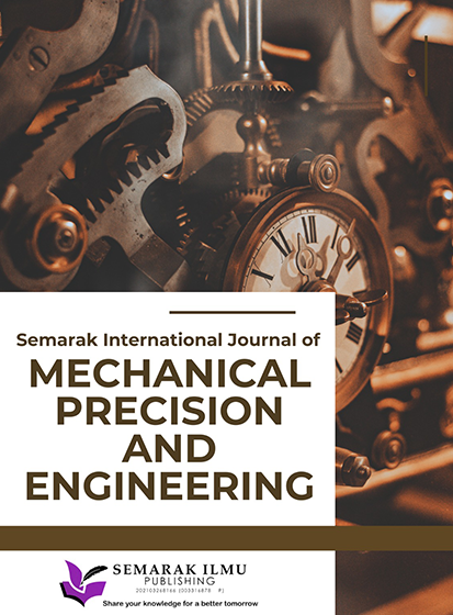 Semarak International Journal of Mechanical Precision Engineering (SIJMPE)