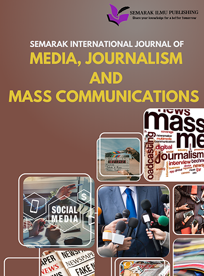 Semarak International Journal of Media, Journalism and Mass Communication (SIJMJMC)