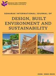 Semarak International Journal of Design, Built Environment and Sustainability (SIJDBES)