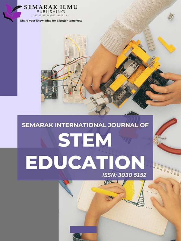 Semarak International Journal of STEM Education (SIJSTE)