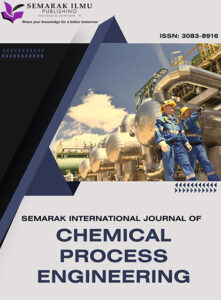 Semarak International Journal of Chemical Process Engineering (SIJCPE)